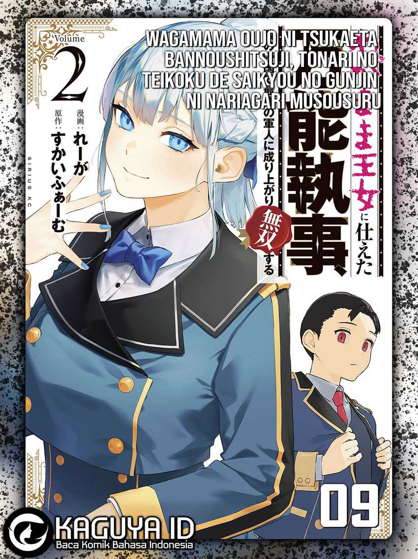 Wagamama Oujo ni Tsukaeta Bannou Shitsuji, Tonari no Teikoku de Saikyou no Gunjin ni Nariagari Musou suru - Chapter 9 - Page 1